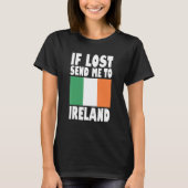 T-shirt Ireland Flag Design  If lost send me to Ireland (Devant)
