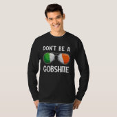 T-shirt Ireland St Patrick's Day Party Don't Be A Gobshite (Devant entier)