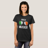 T-shirt Ireland St Patrick's Day Party Irish Mucker (Devant entier)