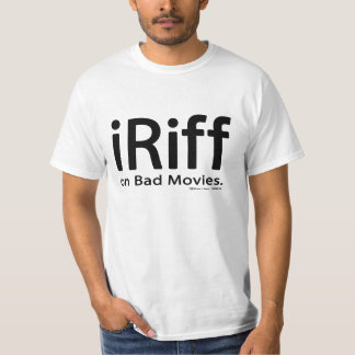 T-shirt iRiff (sur de mauvais films)