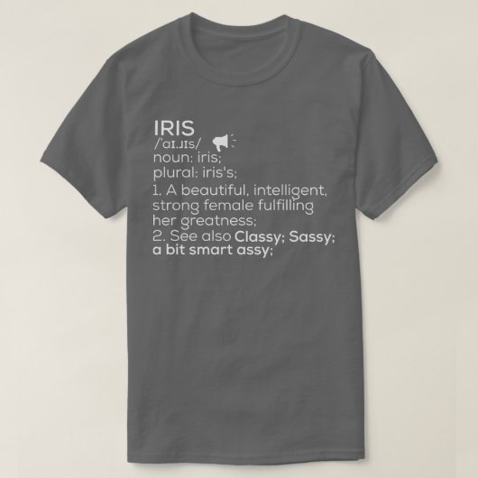 T-shirt Iris Nom Iris Définition Iris Nom Femme Iris Me (Design devant)