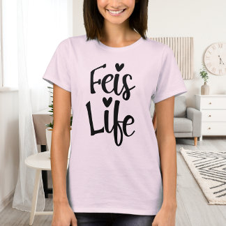 T-shirt Irish Dance Coeur Typographie Cute Feis Life