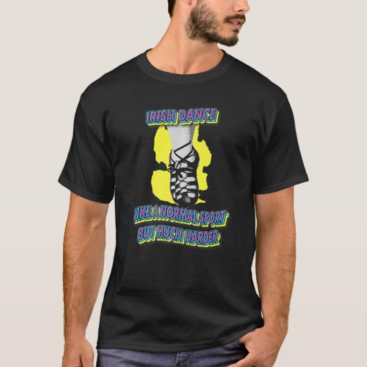 T-shirt Irish Dance comme un sport normal Dancing St Patri (Devant)