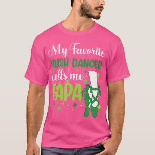 T-shirt Irish Dance Ma danseuse irlandaise préférée me tra