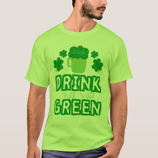 T-shirt Irish Drink jusqu'à l'année verte (Devant)