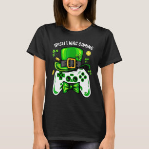 T-shirt Irish I Gaming Funny St Patrick's Day Video Ga