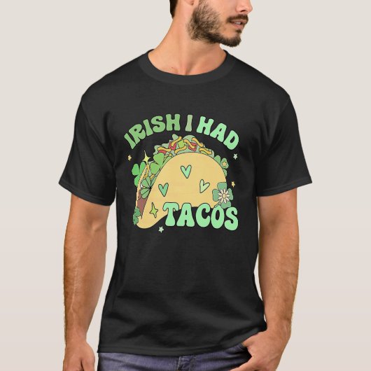 T-shirt Irish I Had Tacos Mexican Tacos Shamrock Patrick' (Devant)