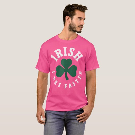 T-shirt Irish I Was Faster Funny Running St Patrick'S Day  (Devant entier)