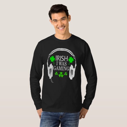 T-shirt Irish I Was Gaming Funny St Patricks Day Gamer Gam (Devant entier)