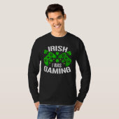 T-shirt Irish I Was Gaming St Patricks Day Gamer (Devant entier)
