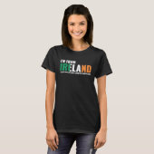 T-shirt Irish I'm From Ireland Let'S Just Assume I'm Alway (Devant entier)