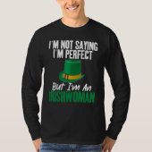 T-shirt Irish Im not saying im perfect but im an Irishwoma (Devant)