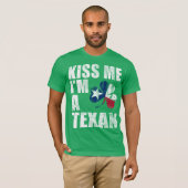 T-shirt Irish Kiss Me I'm A Texan St Patrick's Day (Devant entier)
