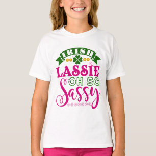 T-shirt Irish Lassie Oh So Sassy St Patrick's Day