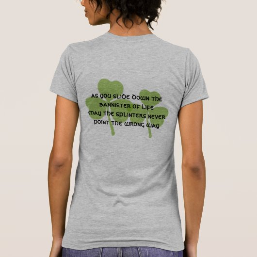 T-shirt Irish May the Splinters Never Point the Wrong Way (Dos)