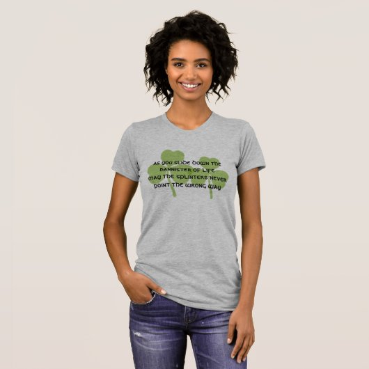T-shirt Irish May the Splinters Never Point the Wrong Way (Devant entier)