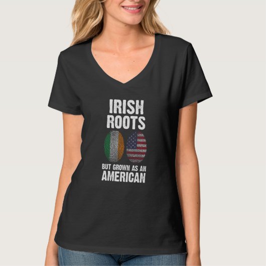 T-shirt irish roots but grown as an American Ireland (Devant)