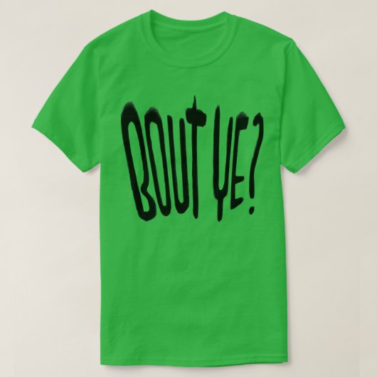 T-shirt Irish Slang Bout Ye (Design devant)