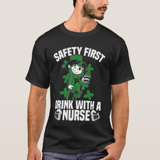 T-shirt Irish St Patrick's Day Safety First Drink C (Devant)