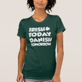 T-shirt Irish Today Danish Tomorrow (ON DARK) (Devant)