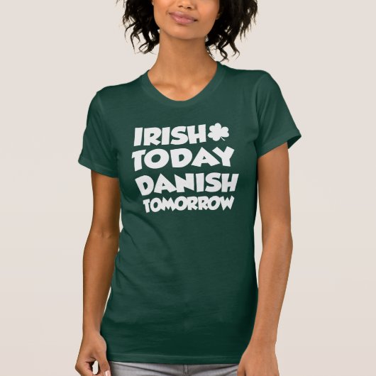 T-shirt Irish Today Danish Tomorrow (ON DARK) (Devant)