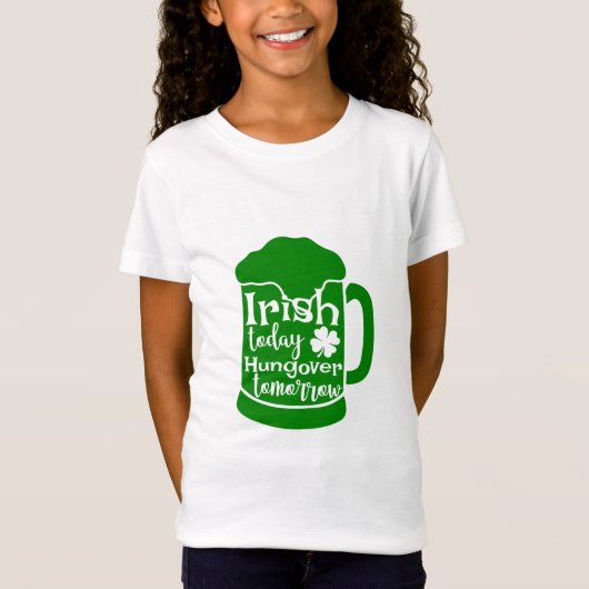 T-Shirt Irish Today, Hungover Demain (Devant)