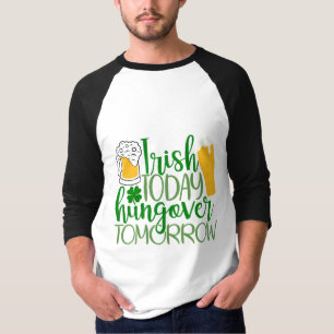 T-shirt Irish Today, Hungover Demain