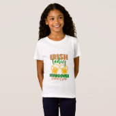 T-Shirt Irish Today, Hungover Demain (Devant entier)