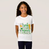 T-Shirt Irish Today, Hungover Demain (Devant entier)