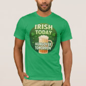 T-shirt Irish Today Hungover Tomorrow Funny St Patrick's (Devant)