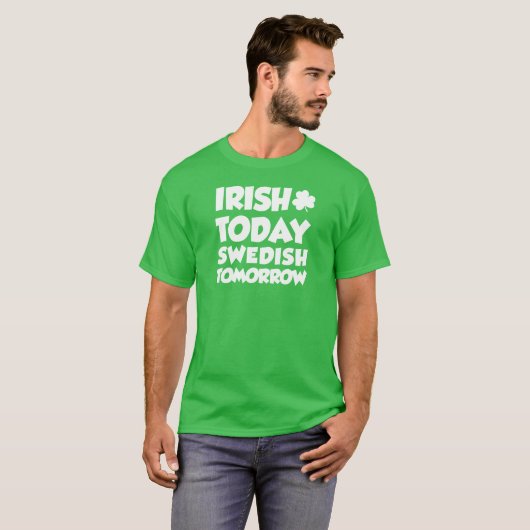 T-shirt Irish Today Swedish Tomorrow (ON DARK)