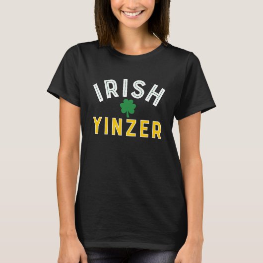 T-shirt Irish Yinzer Pittsburgh Saint Patricks Day (Devant)