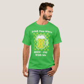 T-shirt Irish You Were Beer-ing With Me (Devant entier)
