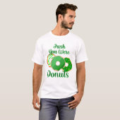 T-shirt Irish You Were Donuts - Saint Patrick's Day (Devant entier)