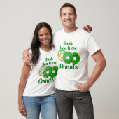 T-shirt Irish You Were Donuts - Saint Patrick's Day (Unisexe)