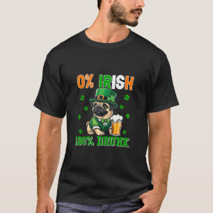 T-shirt Irlandais 100% Drunk St Patrick s Day Carlin bière