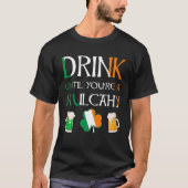 T-shirt Irlandais - Boire Jusqu'À Ce Que Vous Soyez MULCAH (Devant)