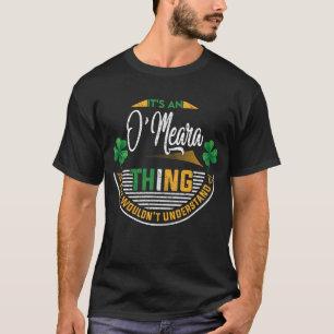T-shirt Irlandais - C'est un O'Meara Thing