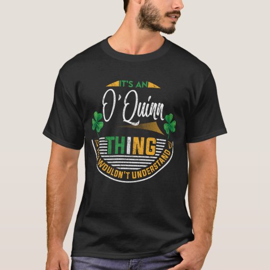 T-shirt Irlandais - C'est un O'Quinn Thing (Devant)