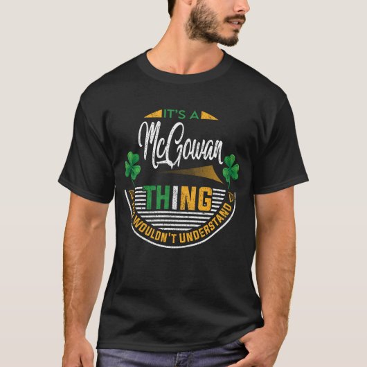 T-shirt Irlandais - C'est une McGowan Thing (Devant)