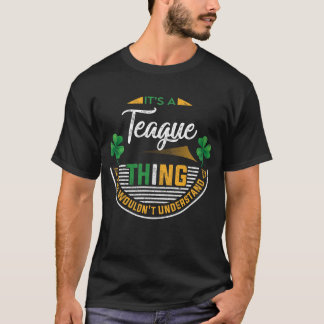 T-shirt Irlandais - C'est une Teague Thing