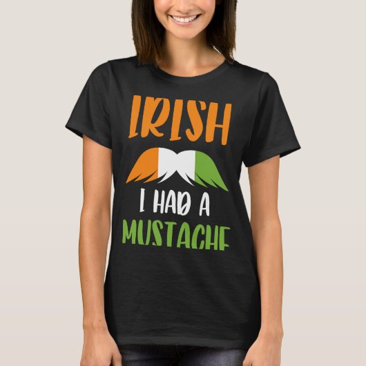 T-shirt Irlandais J'Avais Une Moustache Drapeau Irlandais (Devant)
