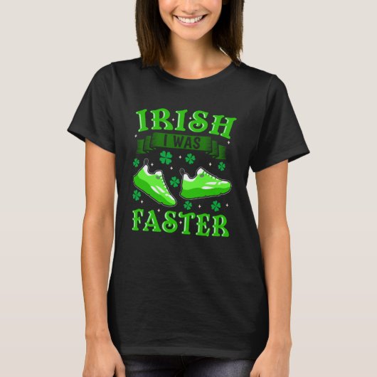 T-shirt Irlandais Je courais plus vite St Patrick Jour 2 (Devant)