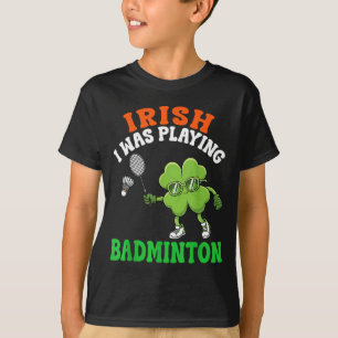 T-shirt Irlandais Je Jouais Au Badminton Trèfle Chanceux S