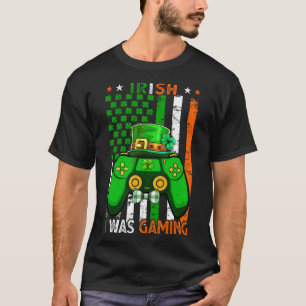 T-shirt Irlandais Je Jouais Jour de la Saint Patrick Gamer