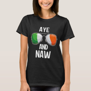 T-shirt Irlande St Patrick's Day Party AYE AND NAW