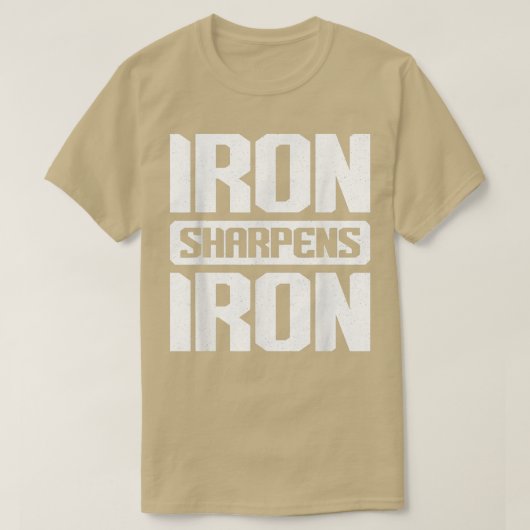 T-shirt Iron Sharpens IronChristian Working Iron Sharpens (Design devant)