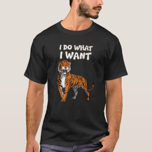 T-shirt Ironie drôle Sarcasme I-Do Ce que je veux