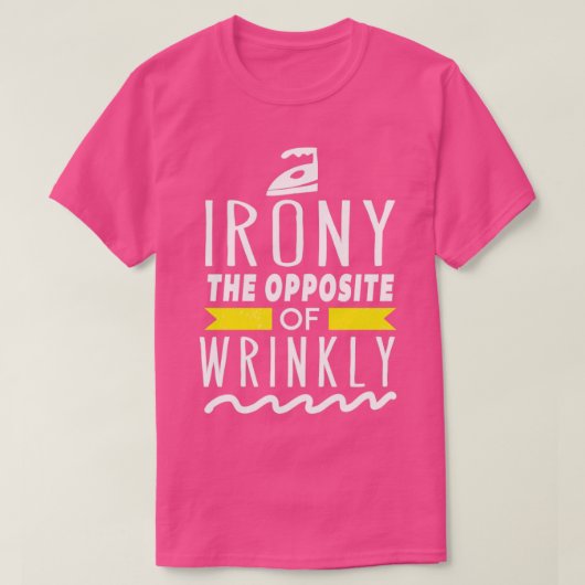 T-shirt Ironie Le contraire de Wrinkly Funny Wordplay Lanc (Design devant)