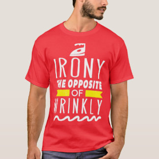 T-shirt Ironie Le contraire de Wrinkly Funny Wordplay Lanc